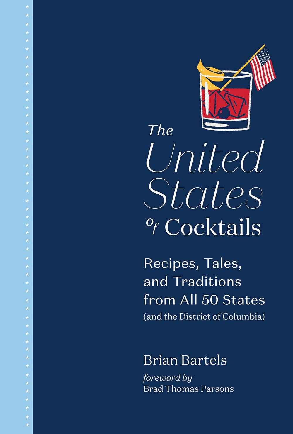 United States of Cocktails - Recipes,Tales and Traditions