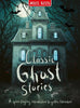 Classic Ghost Stories: Miles Kelly