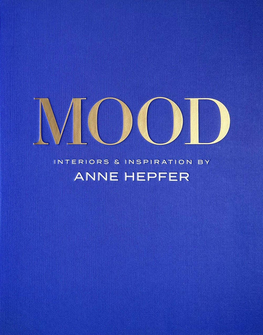 MOOD - Interiors & Inspiration - Hardcover
